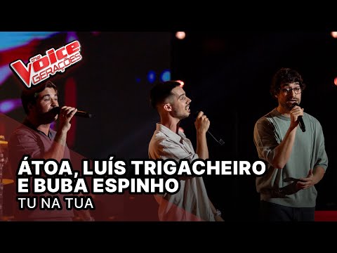 Átoa, Luís Trigacheiro e Buba Espinho - "Tu Na Tua" | Tira-Teimas | The Voice Gerações 2025