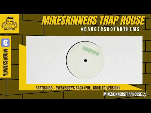 Partiboi69 - Everybody's Back (full bootleg version)