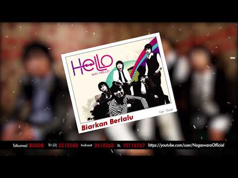 HELLO - Biarkan Berlalu (Official Audio Video)