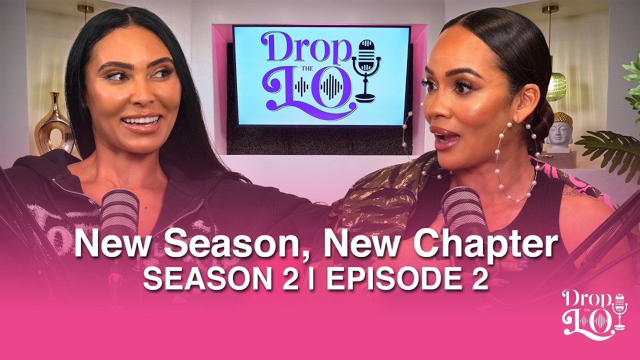 Drop the Lo Season 2 | Ep.2: New Season, New Space, New Chapter