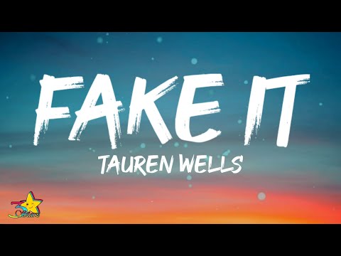 Tauren Wells - Fake It (Lyrics) | Oh, You’re changin’ my altitude, Your love is a whole new mood