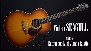 Video thumbnail for Violão SEAGULL Entourage Mini Jumbo Rustic (Acoustic Guitar) - Teste (Review) by Radio 50