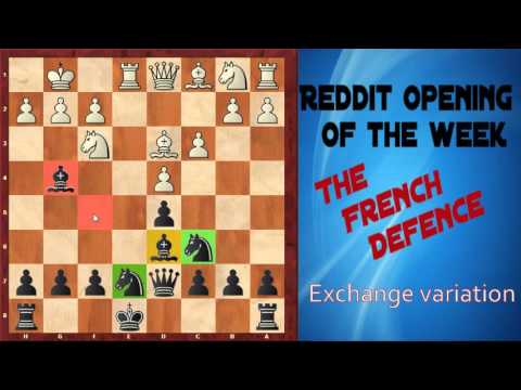 Reddit Opening of the week - French Defence - Exchange variation