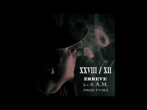 ERREVE - 6AM