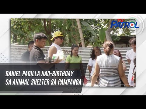 Daniel Padilla nag-birthday sa animal shelter sa Pampanga TV Patrol