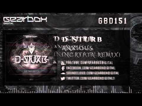 D-Sturb - Anxious (Ncrypta Remix) [GBD151]