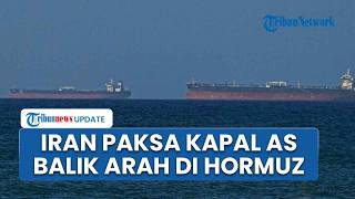 IRGC Iran Paksa Kapal Tanker AS Berbalik Arah di Selat Hormuz seusai Lepaskan Tembakan Peringatan