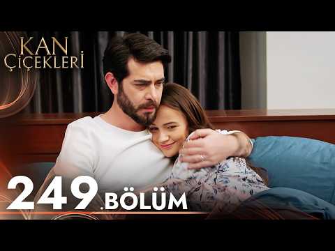 Kan Çiçekleri 249. Bölüm