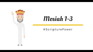 Come Follow Me: Mosiah 1-3