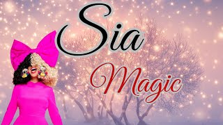 SIA -  MAGIC (LYRICS)