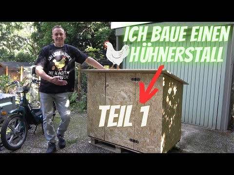 Hühnerstall einfach selber bauen - Teil 1 - Die Grundkonstruktion - Anfänger und Selbstversorger