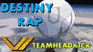 DESTINY RAP | TEAMHEADKICK (Lyrics)
