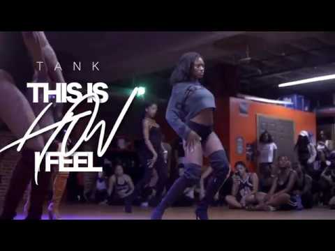 This Is How I Feel - TANK - HEEL'D - She'Meka Ann Choreography