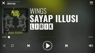 Wings - Sayap Illusi [Lirik]