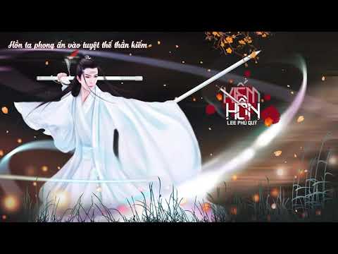 Kiếm Hồn – Nhạc Phim Trung Quốc Lời Việt – Lee Phú Quý ♬ Gió qua ngoài hiên phất phơ cỏ lau