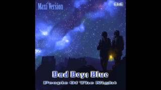 Bad Boys Blue - People Of The Night Maxi Version (mixed by Manaev)