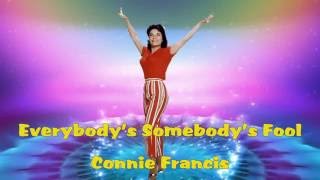 Connie Francis  -  Everybody&#39;s Somebody&#39;s Fool