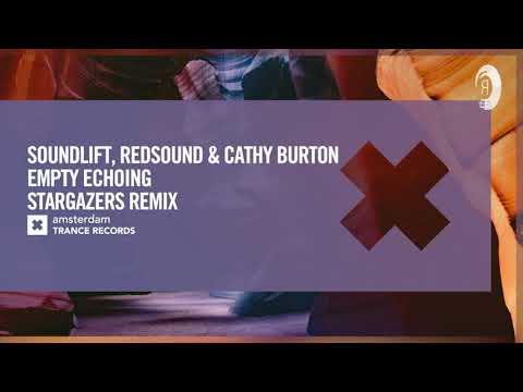VOCAL TRANCE: SoundLift, RedSound & Cathy Burton - Empty Echoing (Stargazers Remix) + LYRICS