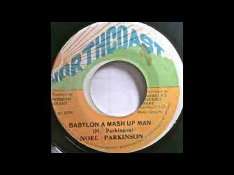 NOEL  PARKINSON   babylon  a  mash  up  man