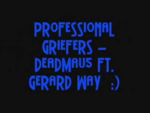 Professional Griefers - Deadmau5 ft. Gerard Way