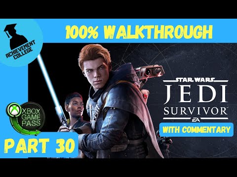 Star Wars Jedi Survivor - 100% Walkthrough Part 30 (with Commentary)