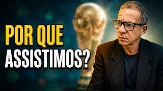 O que a copa do mundo nos revela de tão intrigante