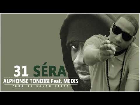 ALPHONSE TONDIBI Feat. MEDIS - 31 SÉRA