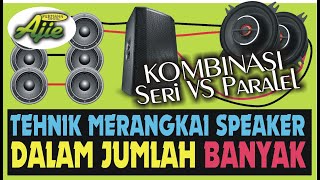 Download lagu KOMBINASI RANGKAIAN SERI & PARALEL UNTUK SPEAKER YANG BANYAK  || TANYA JAWAB || #BELAJARAUDIO #070 mp3
