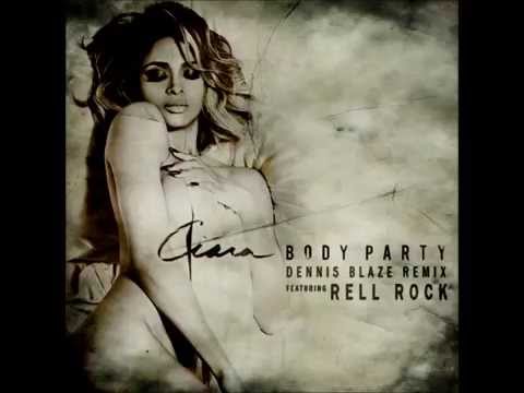 Ciara Featuring Rell Rock | Body Party (DJ Dennis Blaze Remix)