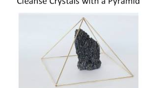 Cleanse and Energize Crystals with a Pyramid
