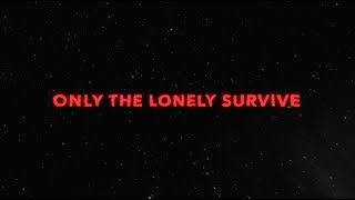 Marianas Trench - Only the Lonely Survive