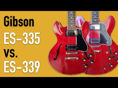 Gibson ES-335 vs ES-339