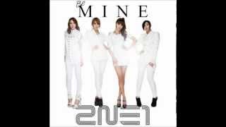 Be Mine 2NE1-Audio