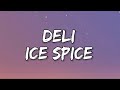 Deli - Ice Spice (lyrics)