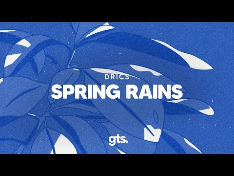 Drics - Spring Rains