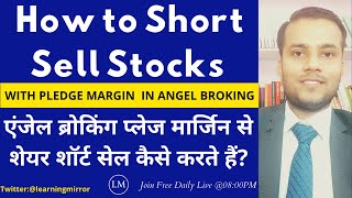 How to short sell in Angel Broking with Pledge Margin | Angel Broking Short Selling Penalty