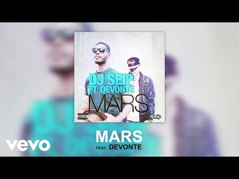 DJ Seip - Mars (Audio) ft. Devonte