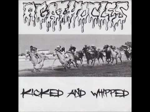 Agathocles - Kicked And Whipped