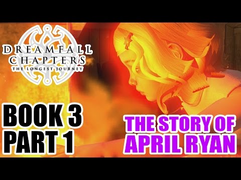 Myl Plays - Dreamfall Chapters Book Three - Part 1: THE STORY OF APRIL RYAN