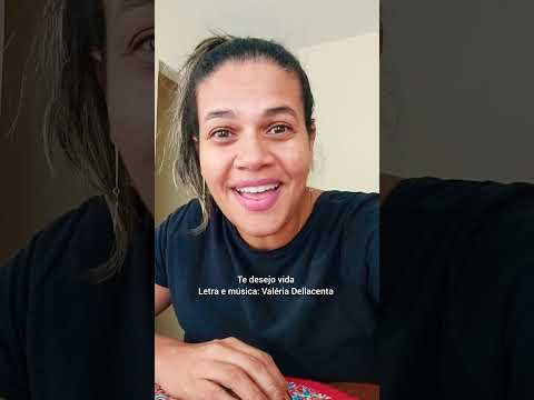 Te Desejo Vida - Valéria Dellacenta