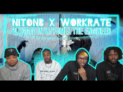 AMERICANS REACT| (156) NitoNB x Workrate - Plugged In W/Fumez The Engineer | Pressplay