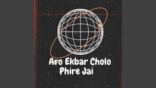 Download lagu Aro Ekbar Cholo phire Jai mp3 Download lagu Aro Ekbar Cholo phire Jai mp3