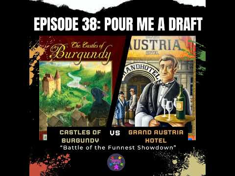 Pour Me a Draft: Castles of Burgundy vs Grand Austria Hotel