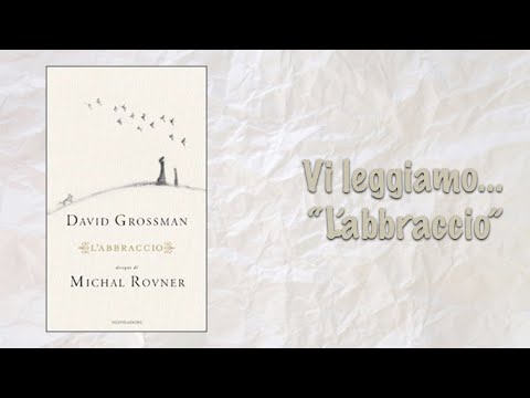 Vi leggiamo... "L'abbraccio di David Grossman"
