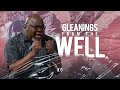Gleanings From The Well Bishop T D Jakes