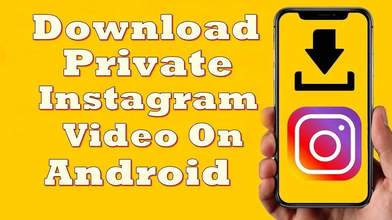 How to download private instagram video on android