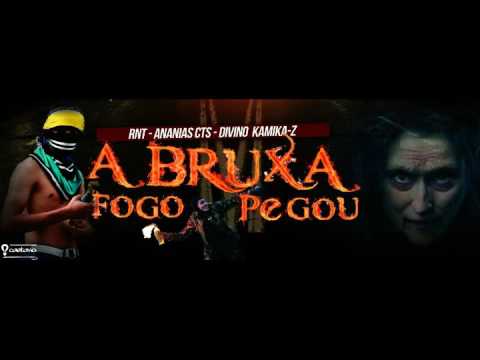 A Bruxa Fogo Pegou - Cts Kamika-Z Feat Rnt e Divino Kamikaze [Official Music Aúdio]