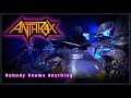 288 Anthrax - Nobody Knows Anything - Drum Cover