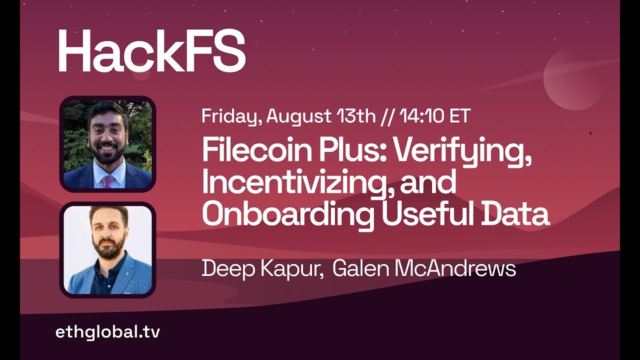 Deep Kapur & Galen McAndrew - Filecoin Plus - YouTube