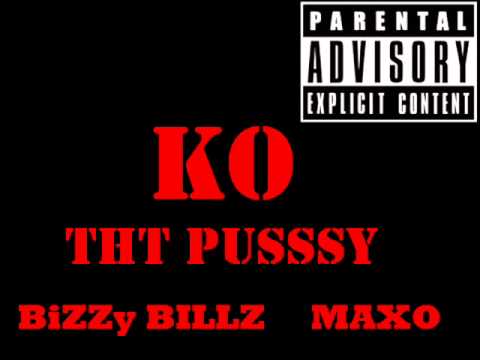 Ko that pussy -Pmdubb